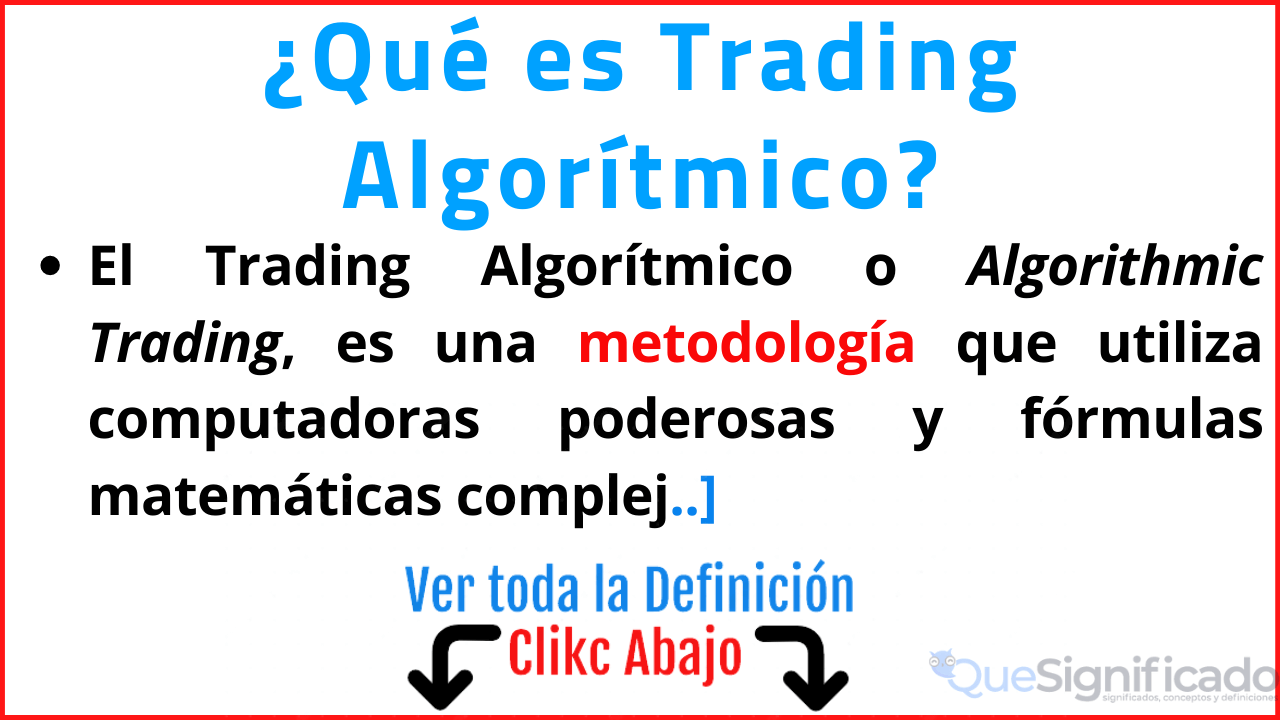 que es trading algoritmico significado ventajas ejemplos